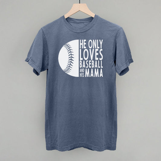 He Only Loves Baseball And His Mama - Shop LINNY CO