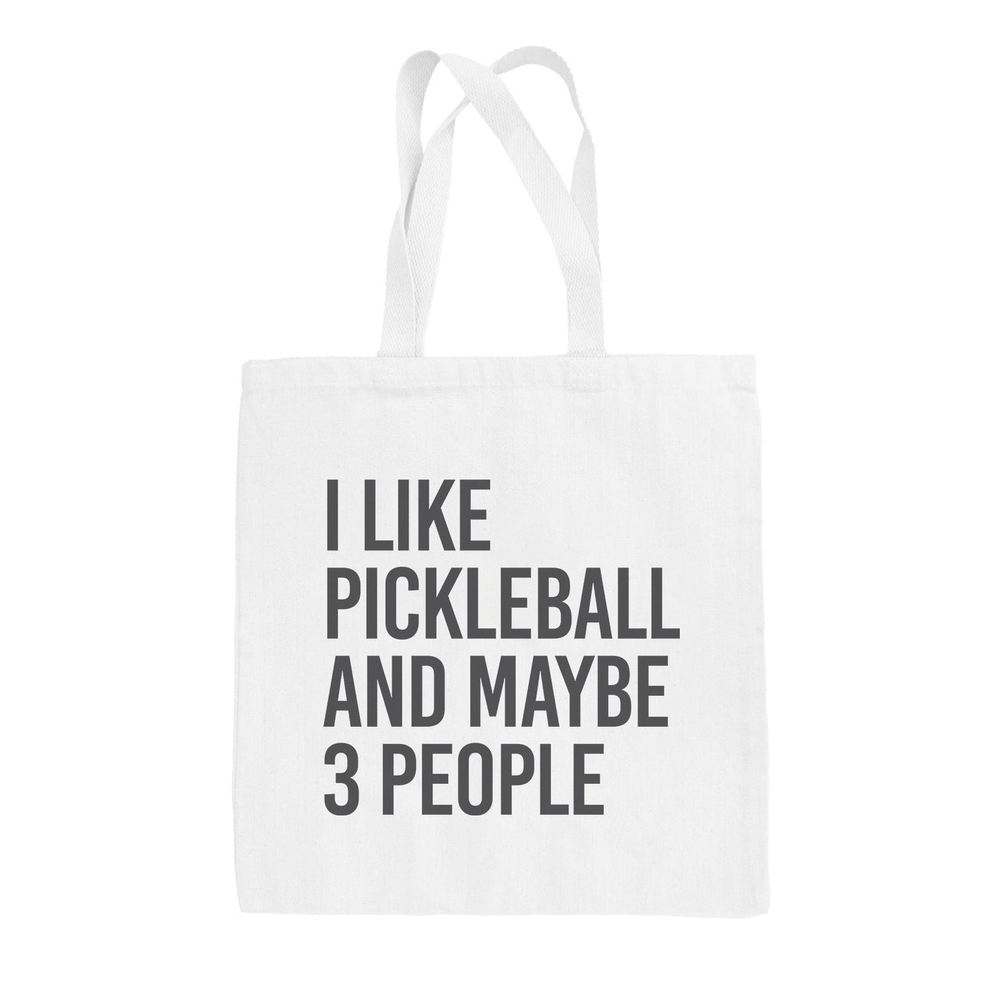 I Like Pickleball And Maybe 3 People Tote Bag - Shop LINNY CO