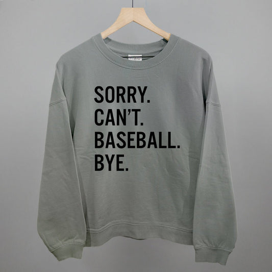 Sorry Can't Baseball Bye - Shop LINNY CO