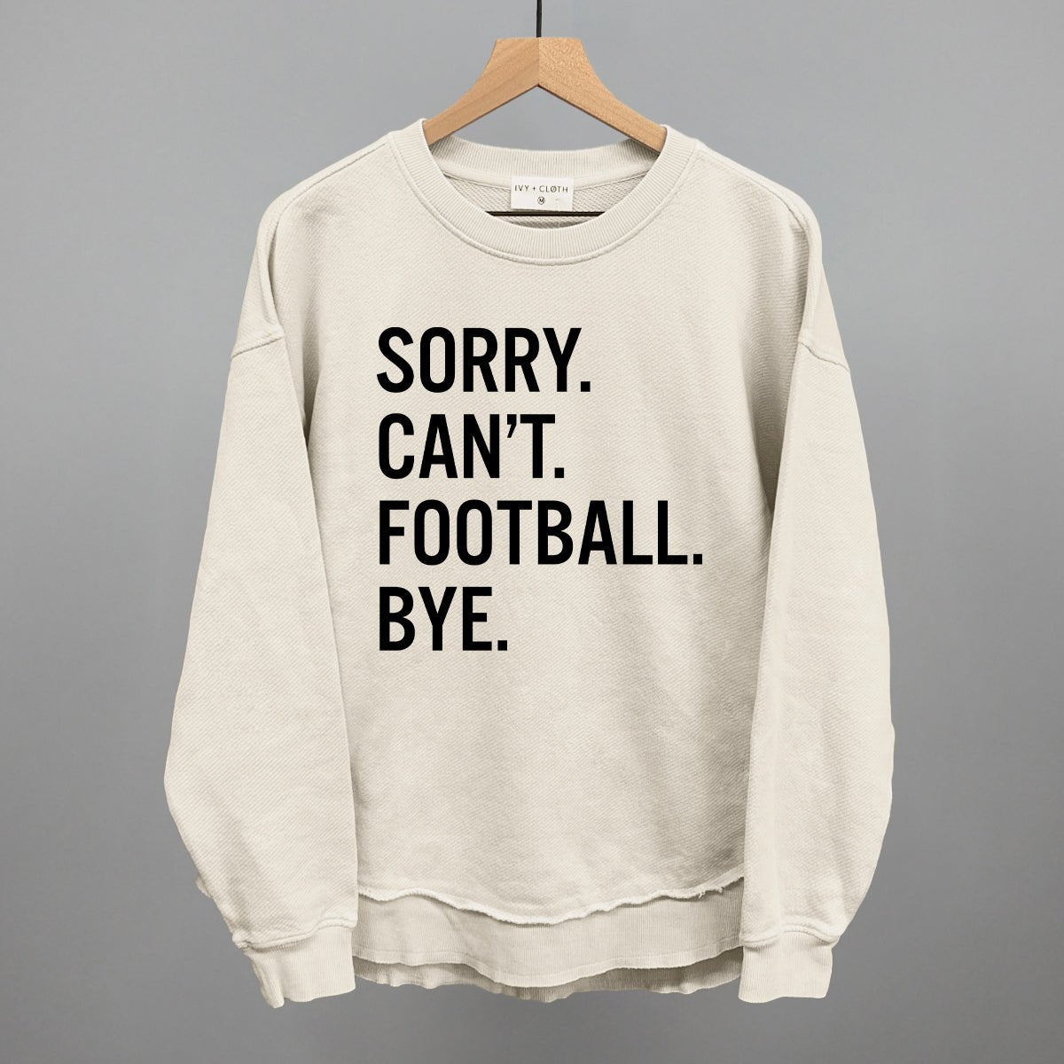 Sorry Can't Football Bye - Shop LINNY CO