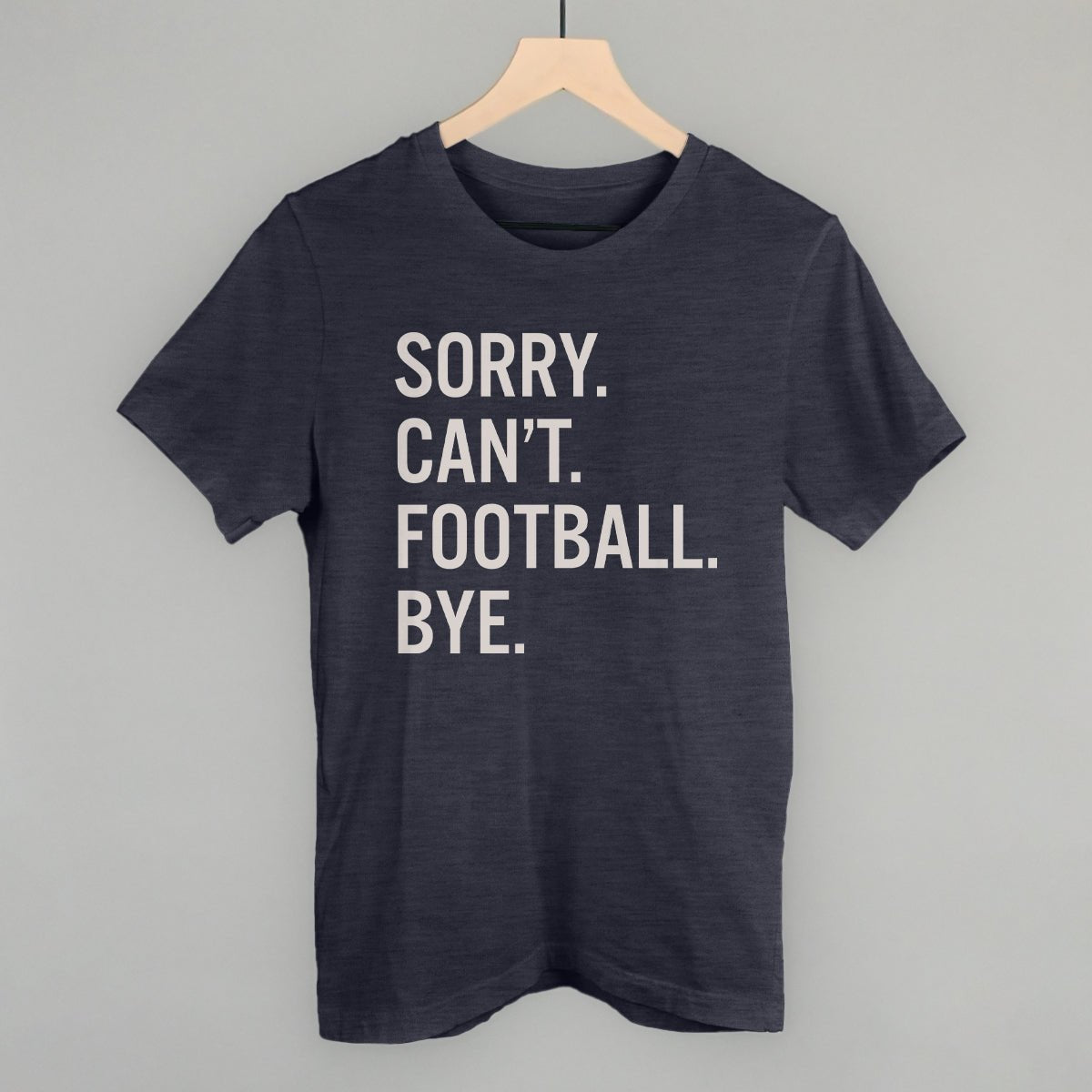Sorry Can't Football Bye - Shop LINNY CO