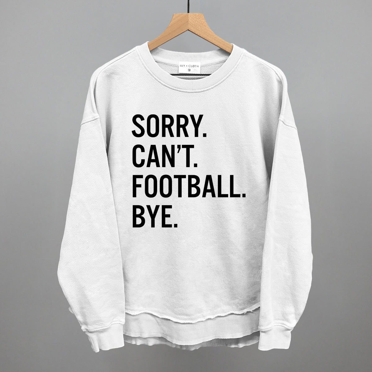 Sorry Can't Football Bye - Shop LINNY CO