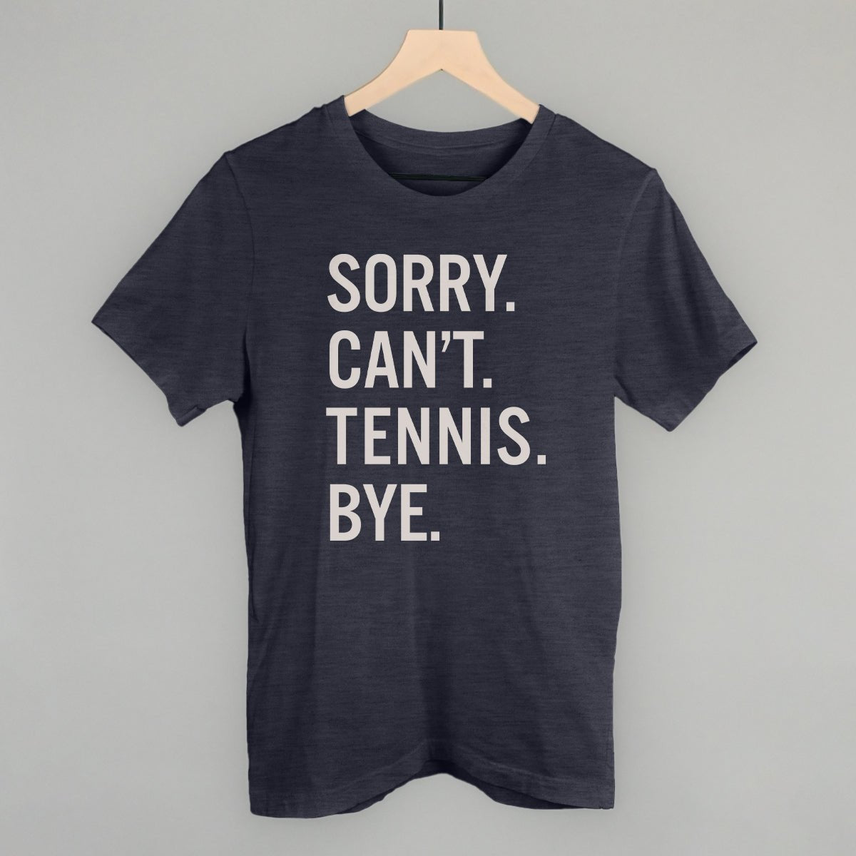 Sorry Can't Tennis Bye - Shop LINNY CO