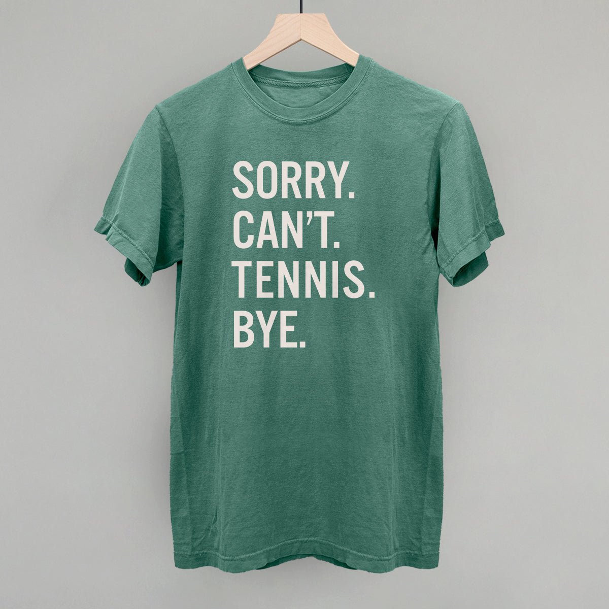 Sorry Can't Tennis Bye - Shop LINNY CO