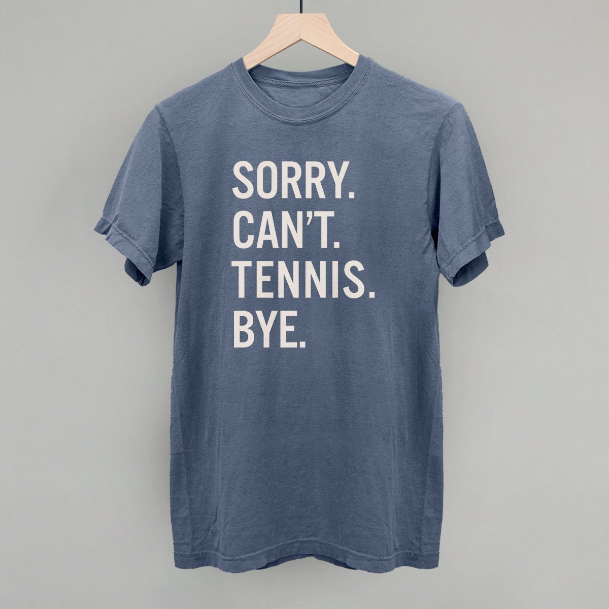 Sorry Can't Tennis Bye - Shop LINNY CO