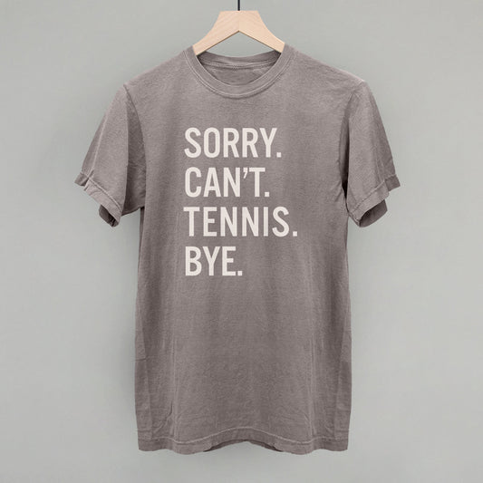 Sorry Can't Tennis Bye - Shop LINNY CO