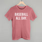 Baseball All Day - Shop LINNY CO