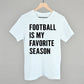 Football Is My Favorite Season - Shop LINNY CO
