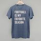 Football Is My Favorite Season - Shop LINNY CO