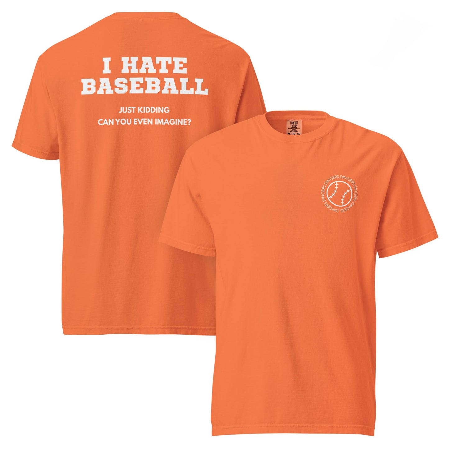 I Hate Baseball - Comfort Colors - White Text - Shop LINNY CO