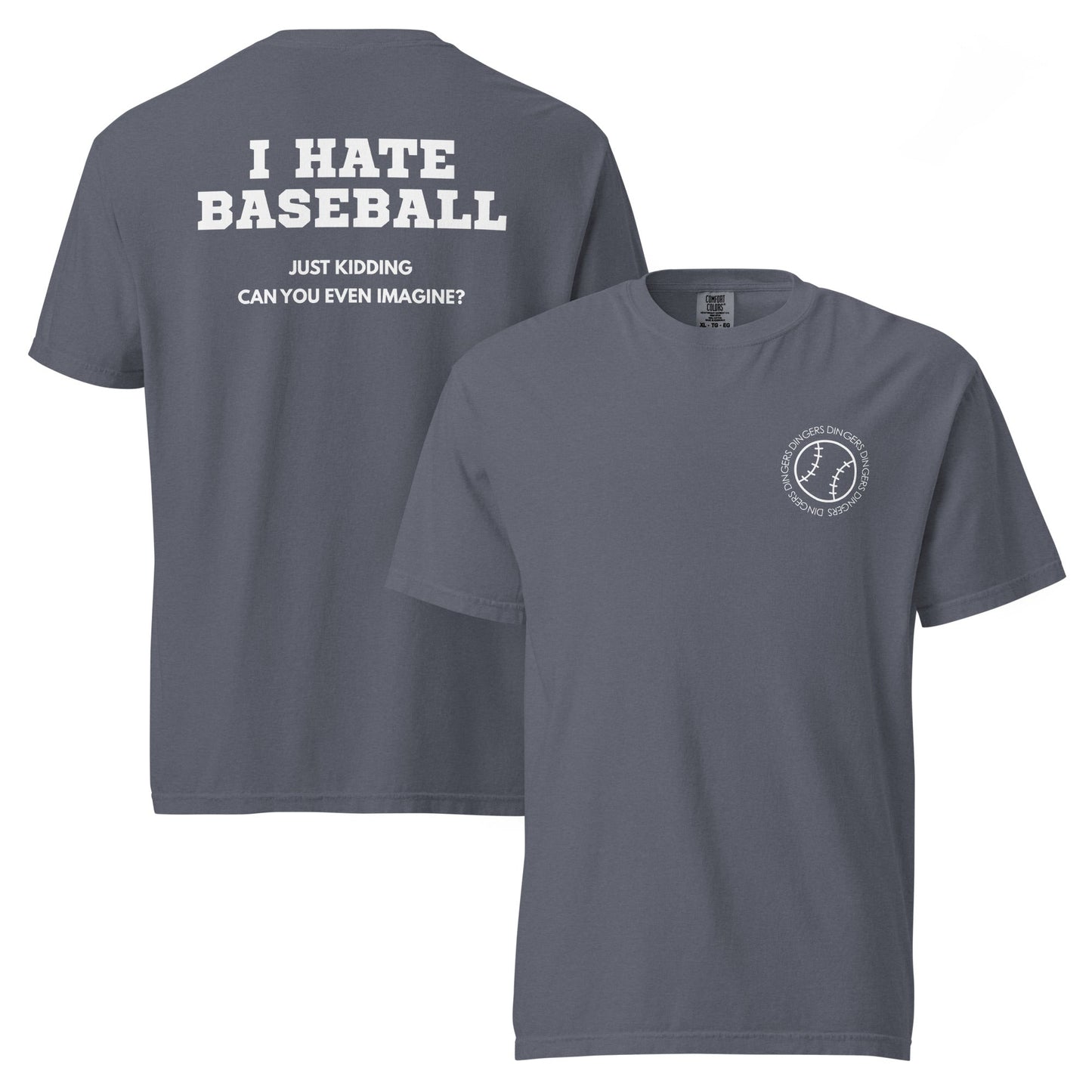 I Hate Baseball - Comfort Colors - White Text - Shop LINNY CO
