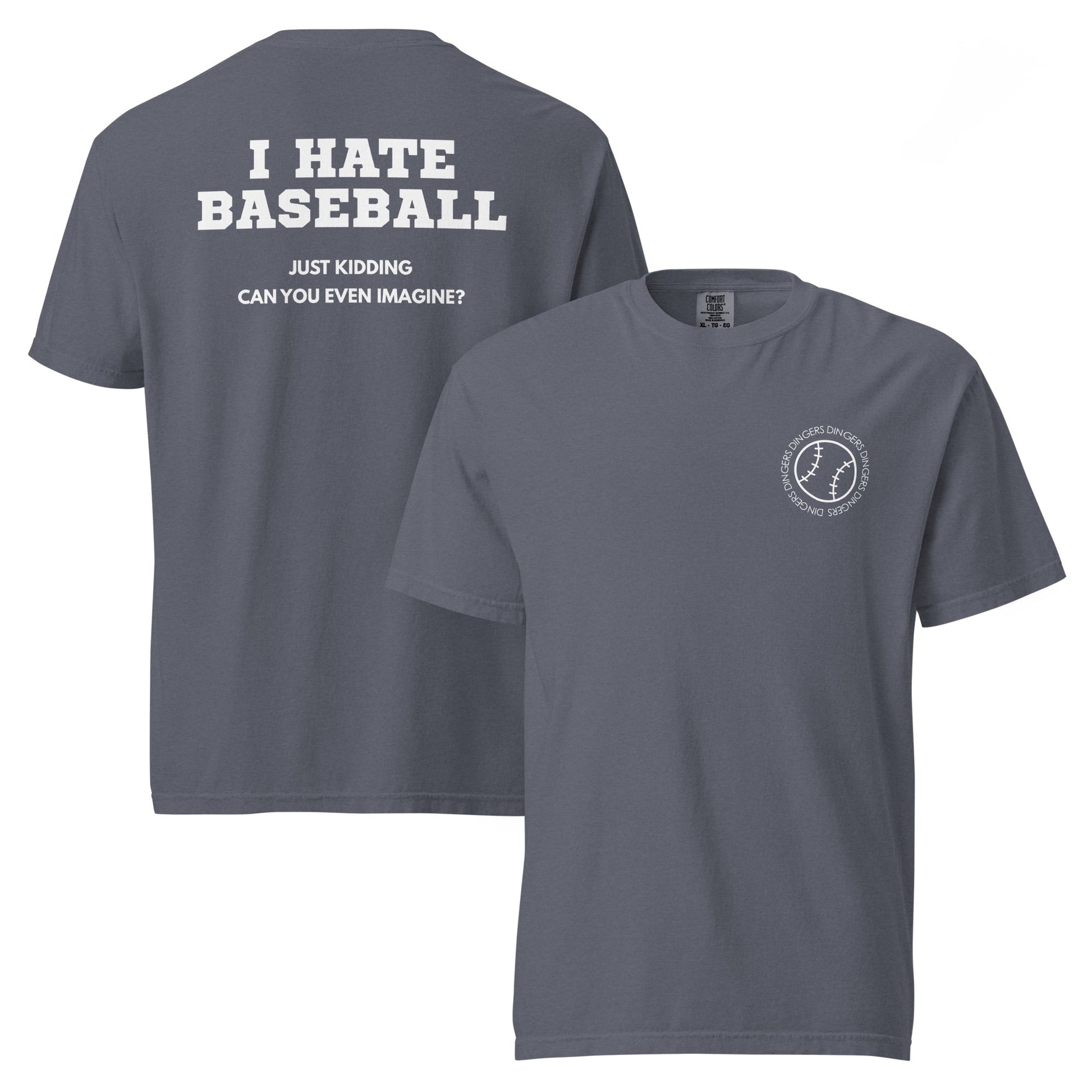 I Hate Baseball - Comfort Colors - White Text - Shop LINNY CO