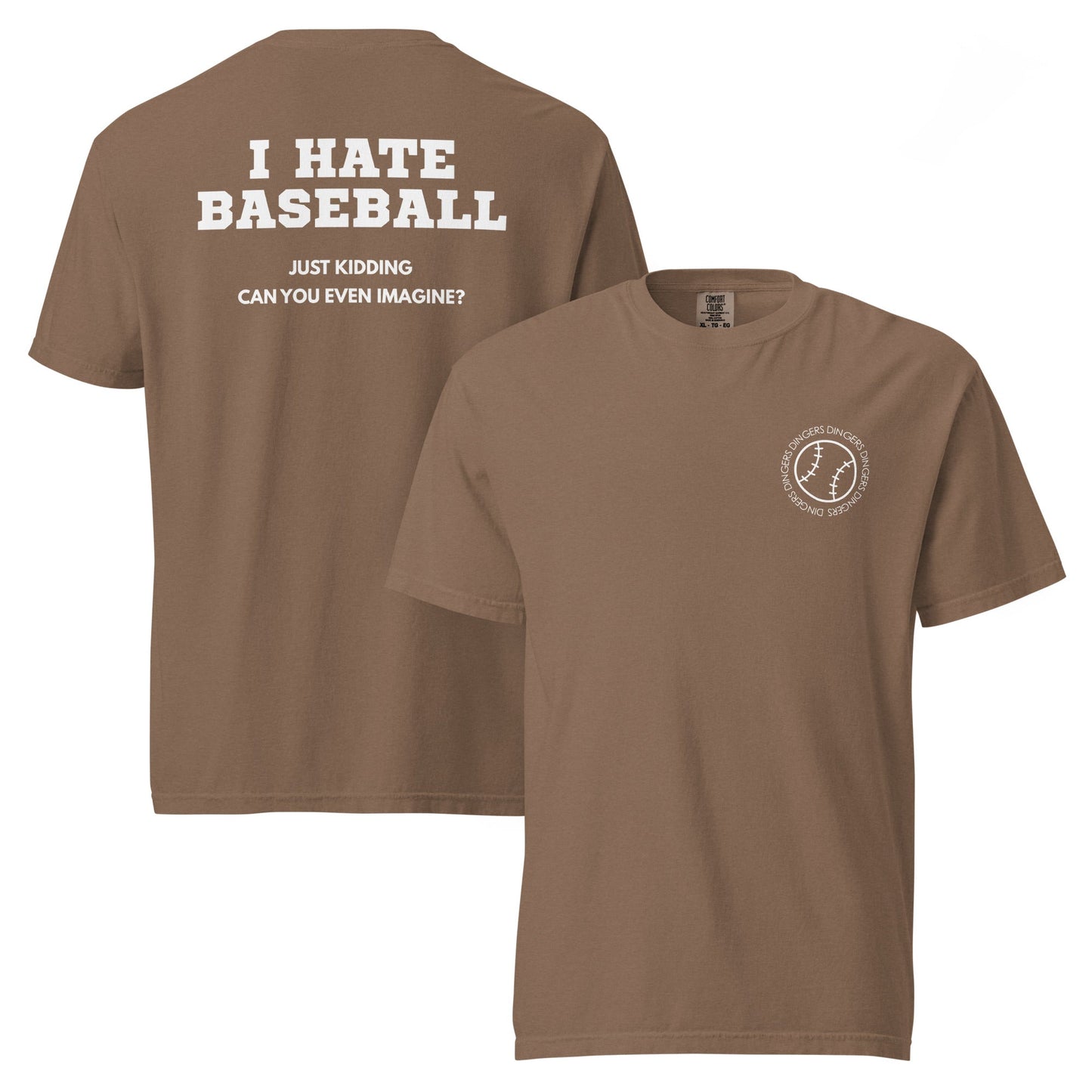I Hate Baseball - Comfort Colors - White Text - Shop LINNY CO