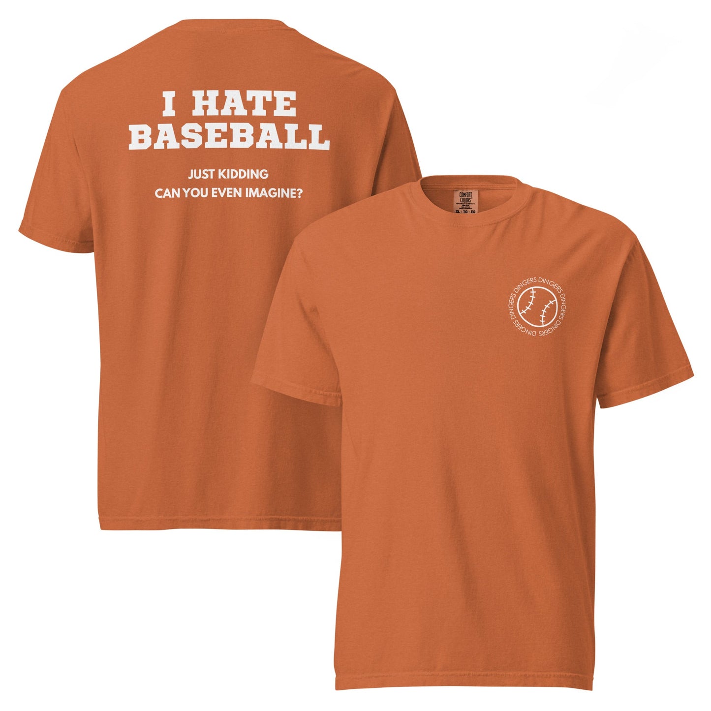 I Hate Baseball - Comfort Colors - White Text - Shop LINNY CO