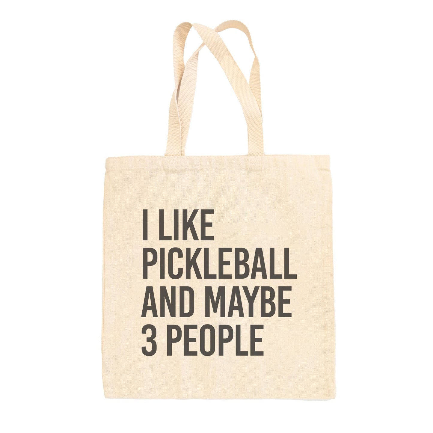 I Like Pickleball And Maybe 3 People Tote Bag - Shop LINNY CO