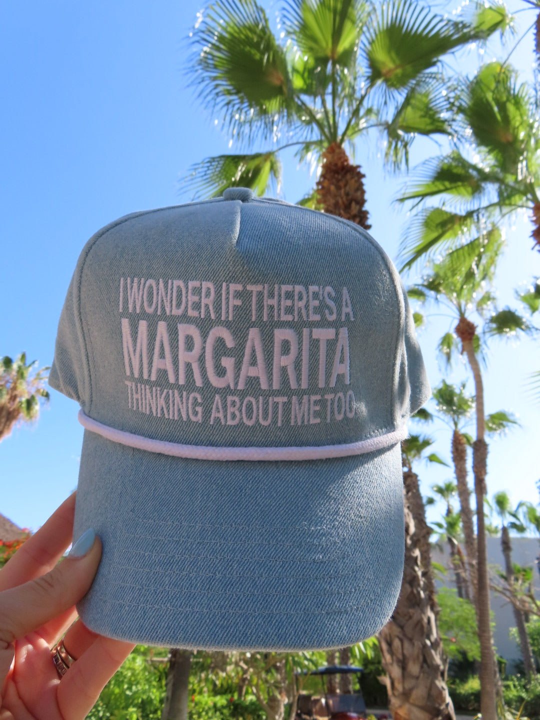 I Wonder If There's A Margarita Thinking About Me Too - Denim Hat - Shop LINNY CO
