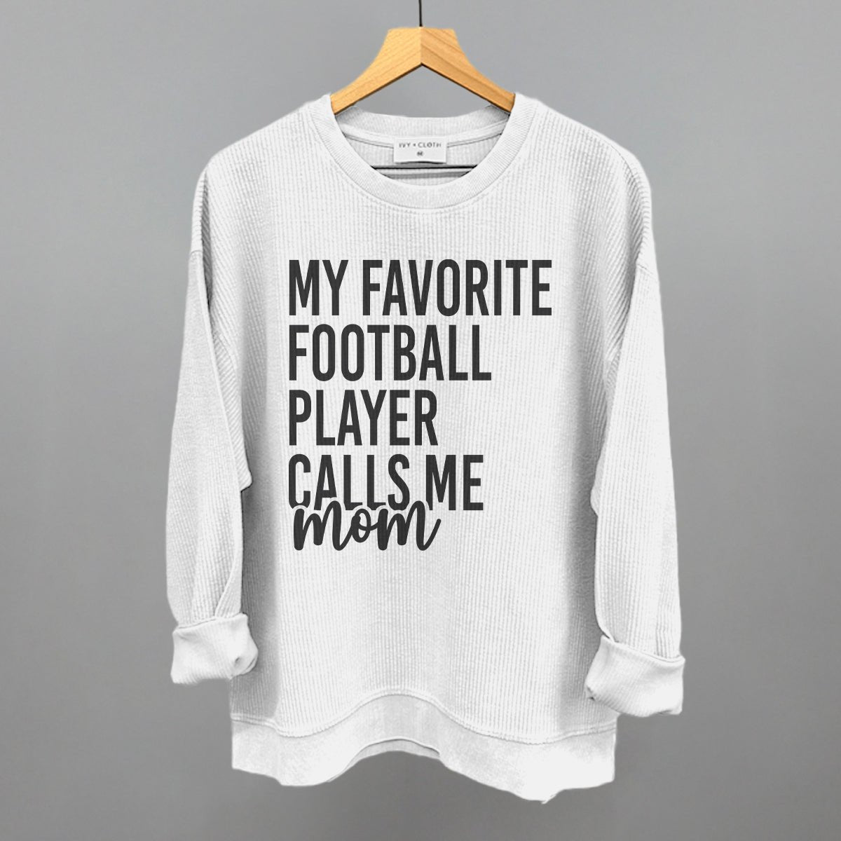 My Favorite Football Player Calls Me Mom - Shop LINNY CO