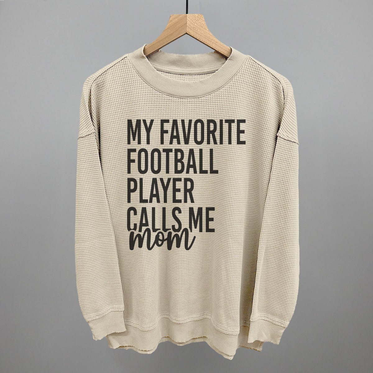 My Favorite Football Player Calls Me Mom - Shop LINNY CO