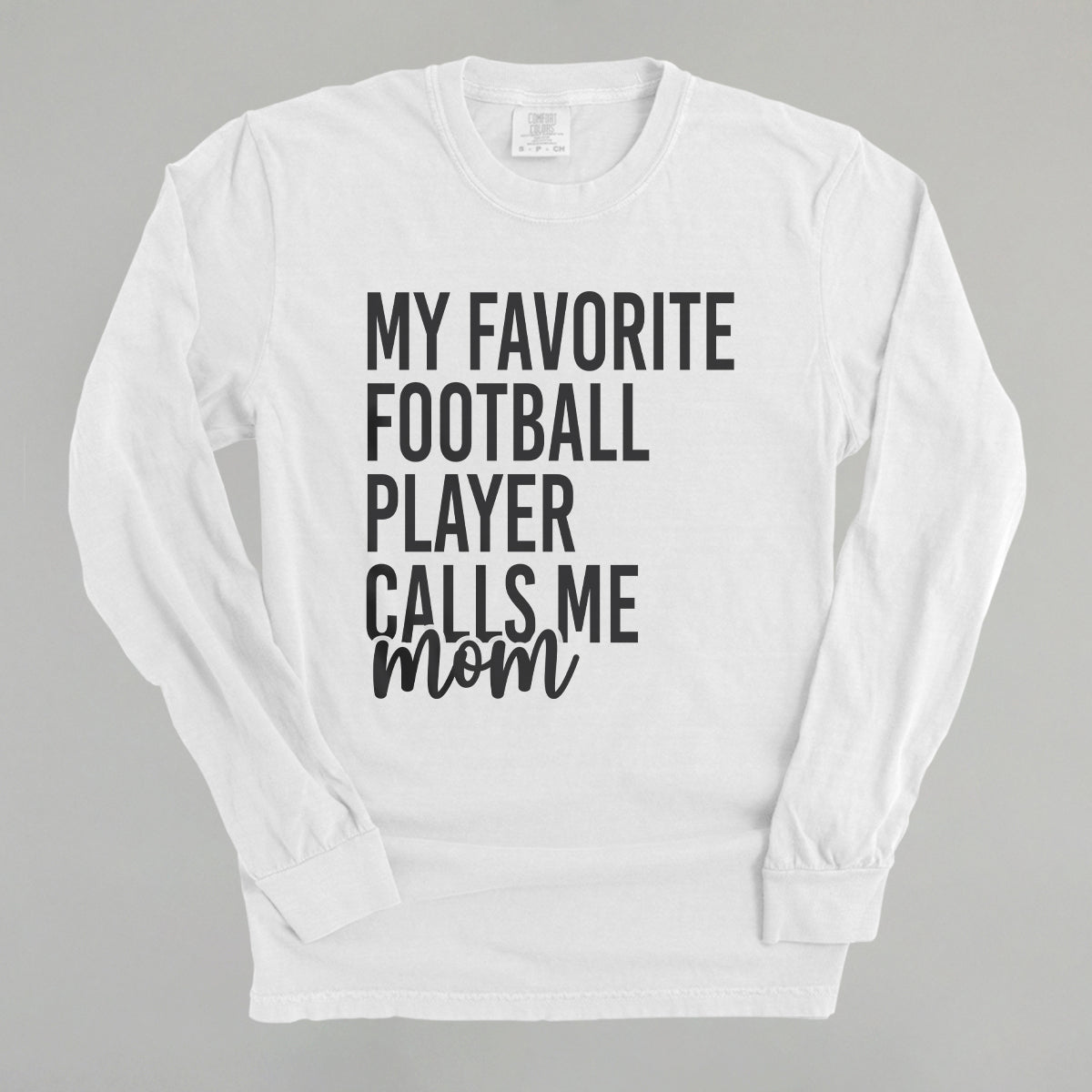 My Favorite Football Player Calls Me Mom - Shop LINNY CO
