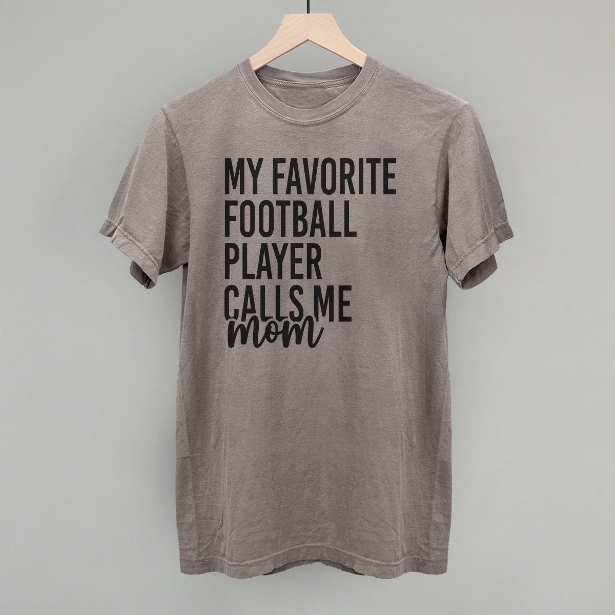 My Favorite Football Player Calls Me Mom - Shop LINNY CO