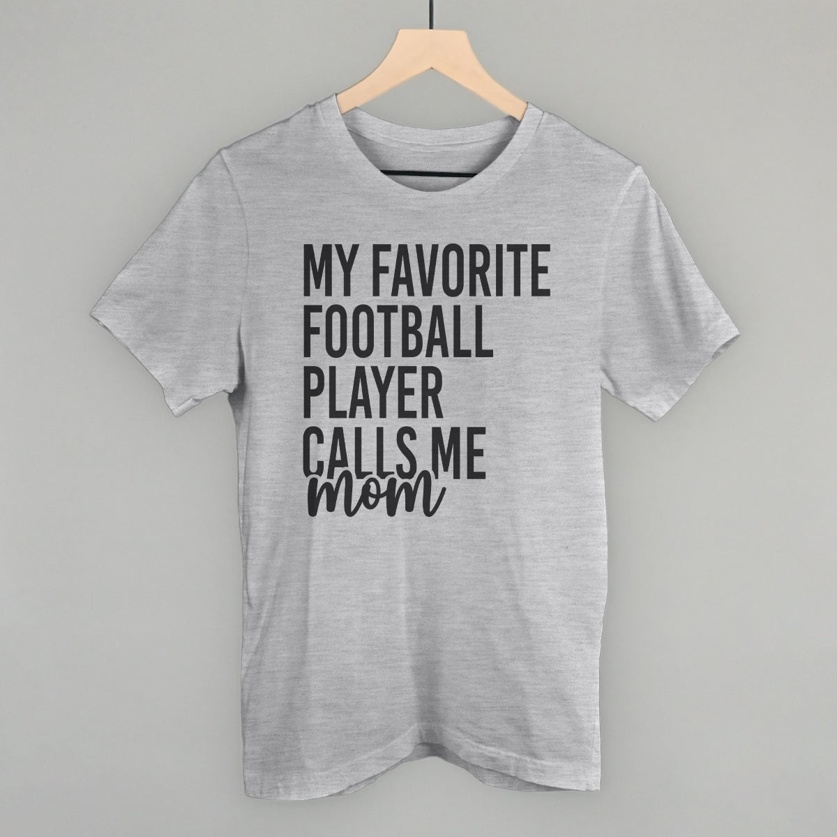 My Favorite Football Player Calls Me Mom - Shop LINNY CO