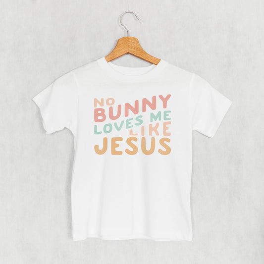 No Bunny Loves Me Like Jesus (Kids) - Shop LINNY CO