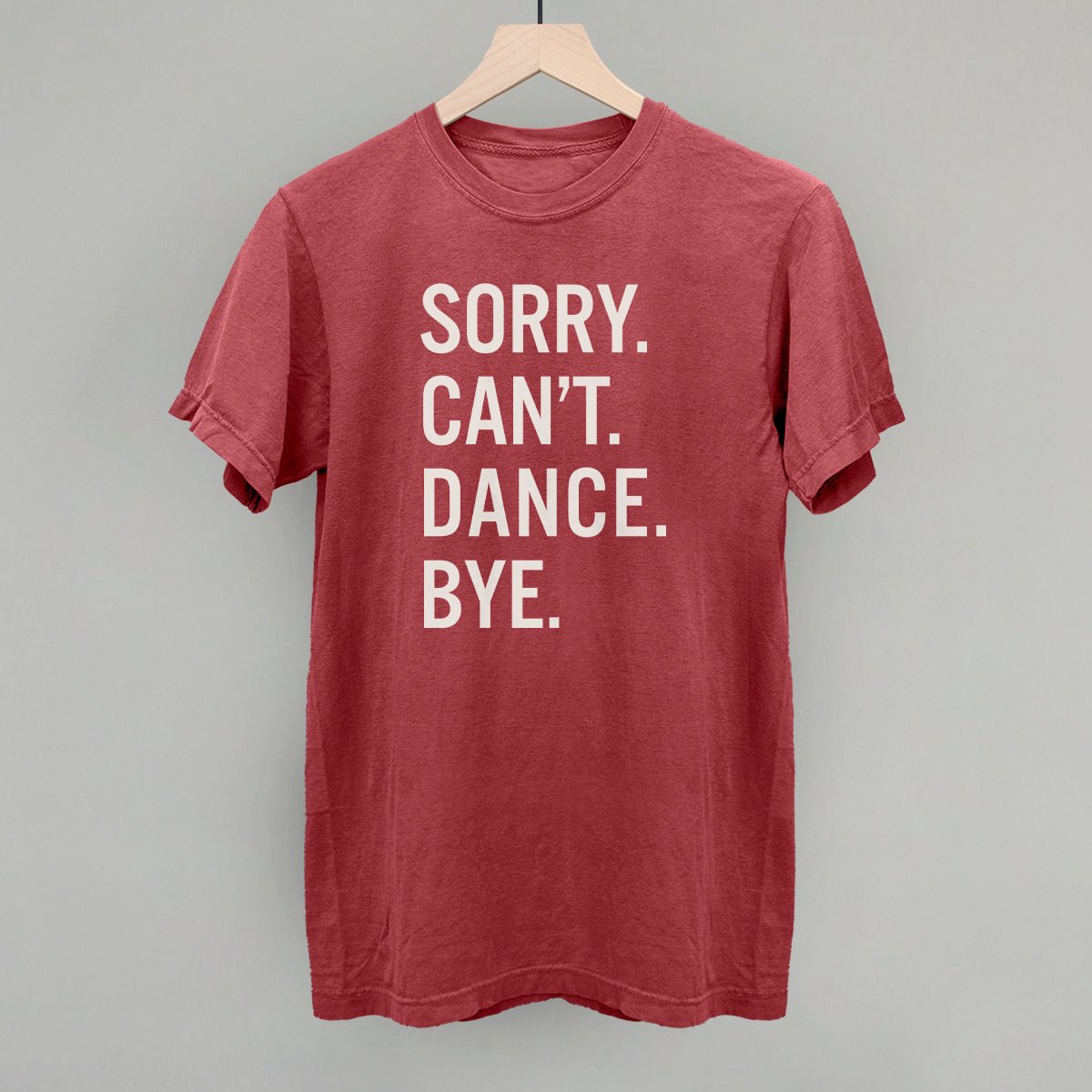Sorry Can't Dance Bye - Shop LINNY CO