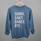 Sorry Can't Dance Bye - Shop LINNY CO