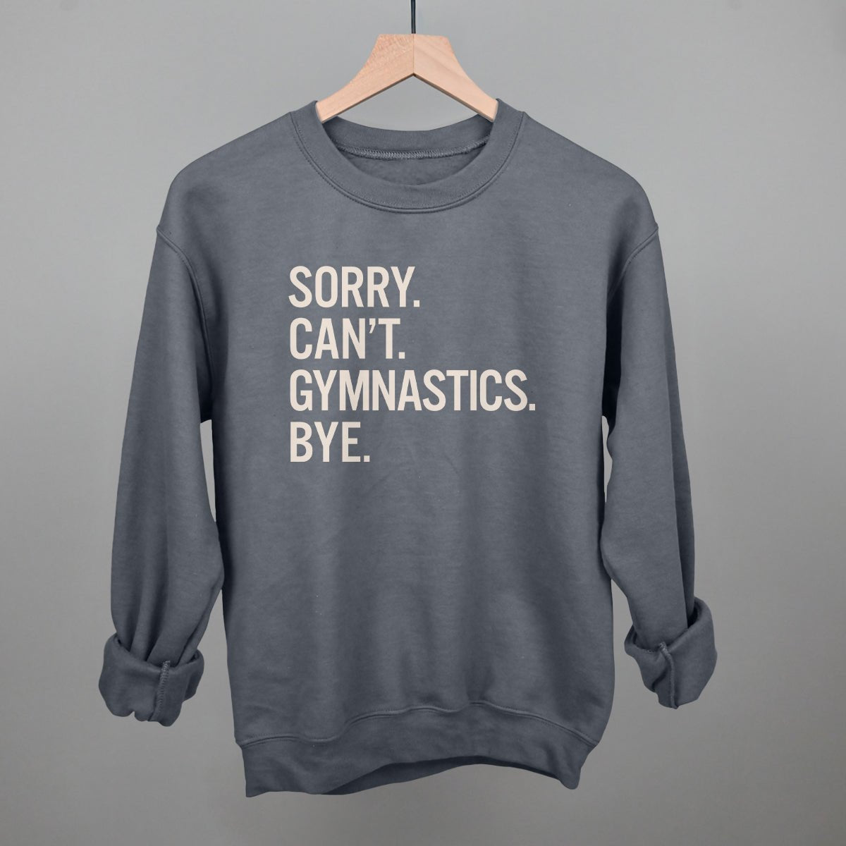 Sorry Can't Gymnastics Bye - Shop LINNY CO