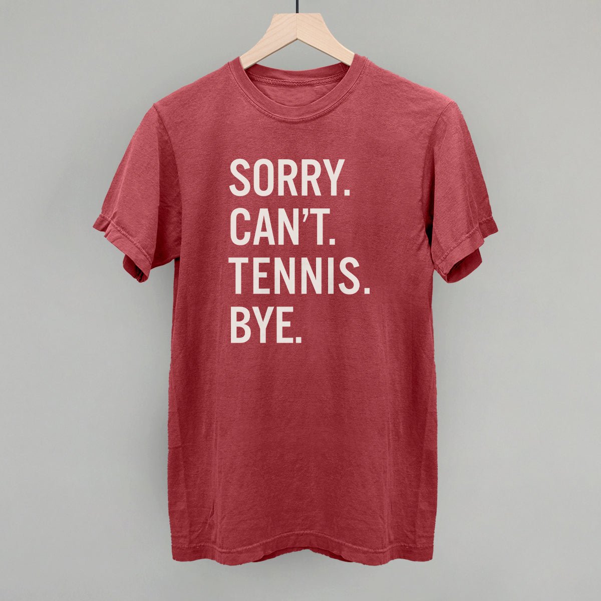 Sorry Can't Tennis Bye - Shop LINNY CO