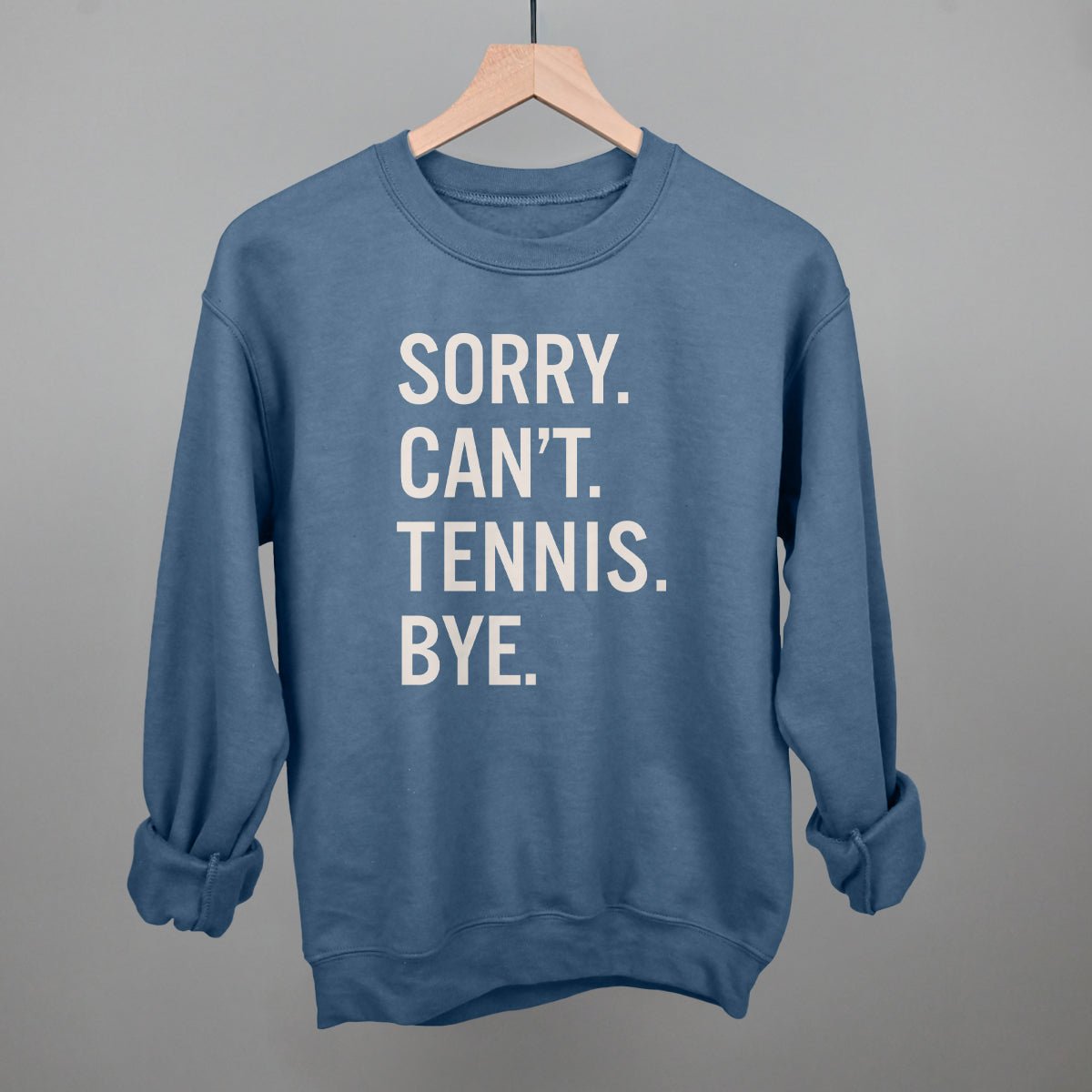 Sorry Can't Tennis Bye - Shop LINNY CO