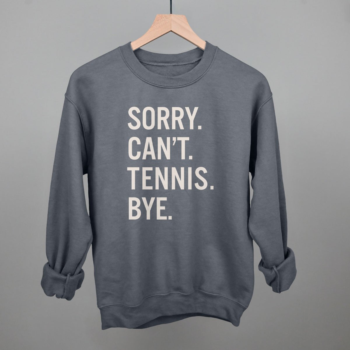 Sorry Can't Tennis Bye - Shop LINNY CO