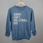 Sorry Can't Volleyball Bye - Shop LINNY CO